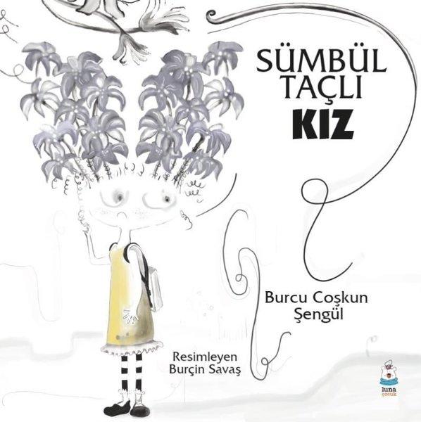 Sümbül Taçlı Kız | Luna Yayınları (İnce Kapak) - Resim 1