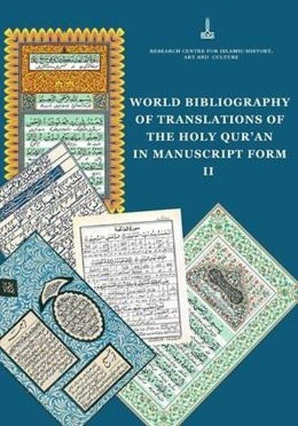World Bibliography Of Translations Of The Holy Qur'an In Manuscript Form V.2 | IRCICA Yayınları (Ciltli) - Resim 1