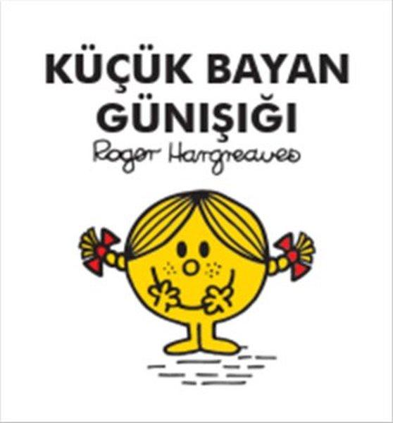 Küçük Bayan Günışığı | Doğan ve Egmont Yayıncılık - Çocuk Kitapları Dizisi (İnce Kapak) - Resim 1