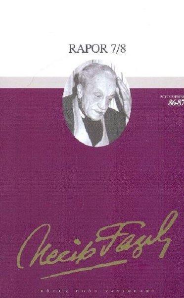 Rapor 7/8 Necip Fazıl Bütün Eserleri | Büyük Doğu Yayınları (İnce Kapak) - Resim 1