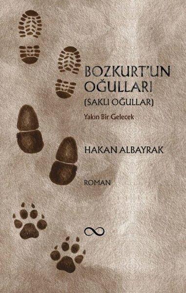 Bozkurt'un Oğulları (Saklı Oğullar) Yakın Bir Gelecek | Bengisu Yayınları (İnce Kapak) - Resim 1