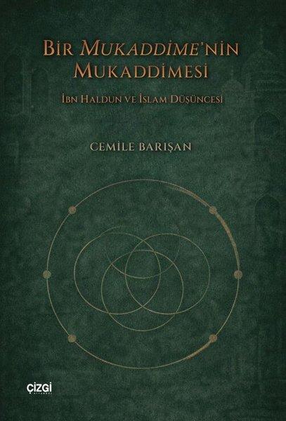 Bir Mukaddime'nin Mukaddimesi - İbn Haldun ve İslam Düşüncesi | Çizgi Kitabevi (İnce Kapak) - Resim 1