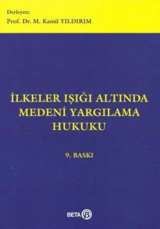 İlkeler Işığı Altında Medeni Yargılama Hukuku | Beta Yayınevi (Ciltsiz) - Resim 1