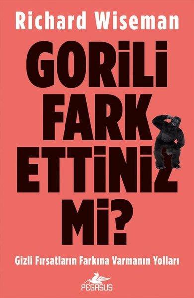 Gorili Fark Ettiniz Mi? Gizli Fırsatların Farkına Varmanın Yolları | Pegasus (İnce Kapak) - Resim 1