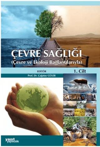 Çevre Sağlığı 2 Cilt Çevre ve Ekoloji Bağlantılarıyla | Yazıt Yayıncılık (Ciltli) - Resim 1