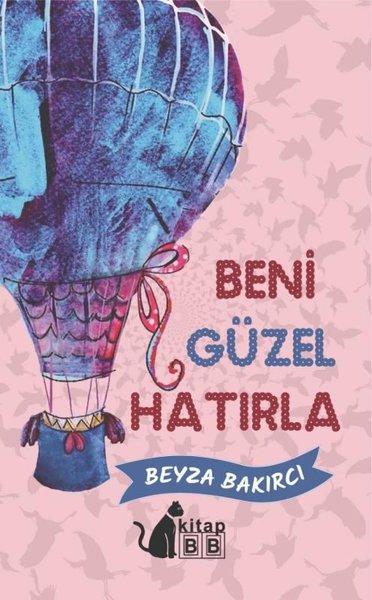 Beni Güzel Hatırla | BB Kitap (İnce Kapak) - Resim 1