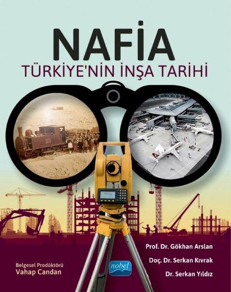 Nafia - Türkiye'nin İnşa Tarihi | Nobel Akademik Yayıncılık (İnce Kapak) - Resim 1