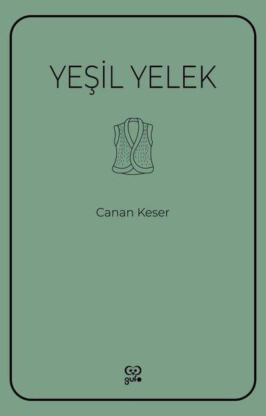 Yeşil Yelek | Gufo Yayınları (İnce Kapak) - Resim 1