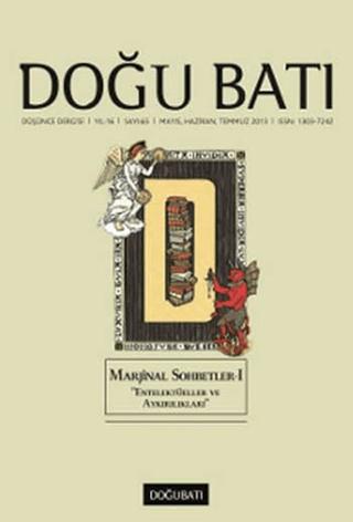 Doğu Batı Düşünce Dergisi Yıl: 16 Sayı: 65 - Marjinal Sohbetler - 1 "Entelektüeller ve Aykırılıkları" | Doğu Batı Dergileri (Ciltsiz) - Resim 1