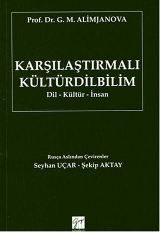 Karşılaştırmalı Kültürdilbilim | Gazi Kitabevi (Ciltsiz) - Resim 1