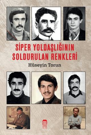 Siper Yoldaşlığının Soldurulan Renkleri | Ceren Kitap (Ciltsiz) - Resim 1