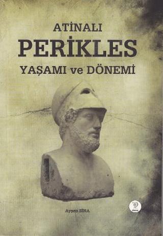 Atinalı Perikles Yaşamı ve Dönemi | Tiydem Yayıncılık (Ciltsiz) - Resim 1