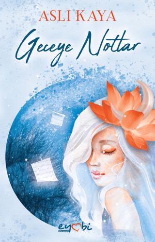 Geceye Notlar | Eyobi Yayınları (Ciltsiz) - Resim 1