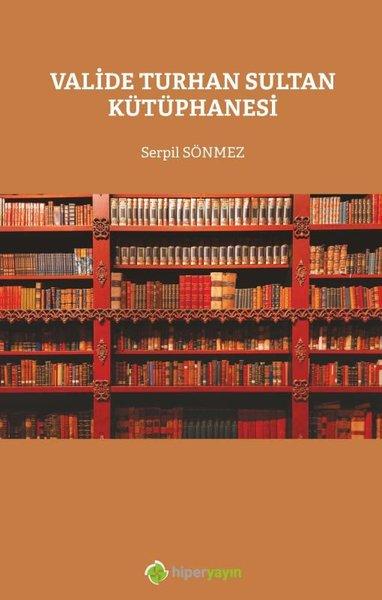 Valide Turhan Sultan Kütüphanesi | Hiperlink (İnce Kapak) - Resim 1