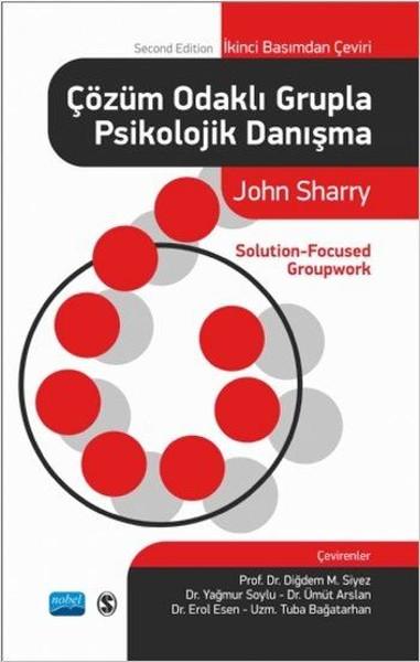 Çözüm Odaklı Grupla Psikolojik Danışma | Nobel Akademik Yayıncılık - Yayınevi Genel Dizisi (İnce Kapak) - Resim 1