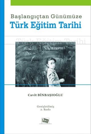 Başlangıçtan Günümüze Türk Eğitim Tarihi | Anı Yayıncılık (Ciltsiz) - Resim 1