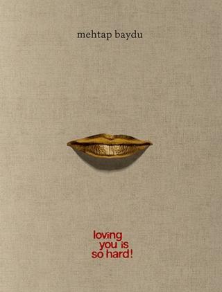 Loving You Is So Hard! | ARTER (Ciltsiz) - Resim 1