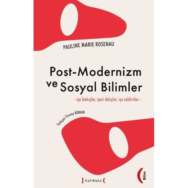 Post-Modernizm ve Sosyal Bilimler - İçe Bakışlar İçeri Dalışlar İçe Saldırılar | Kırmızı Yayınları (İnce Kapak)
