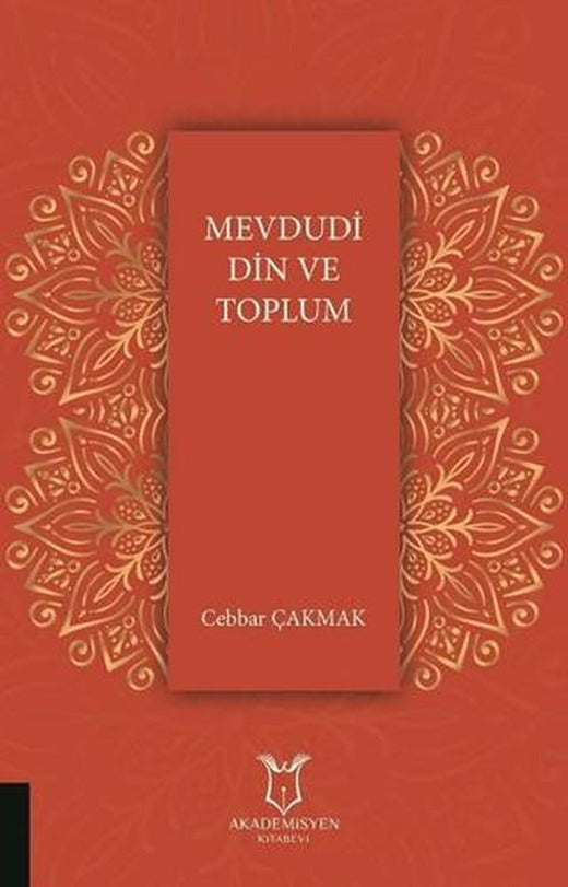 Mevdudi Din ve Toplum | Akademisyen Kitabevi (Ciltsiz)