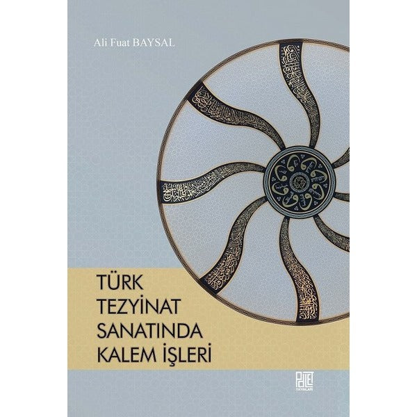 Türk Tezyinat Sanatında Kalem İşleri