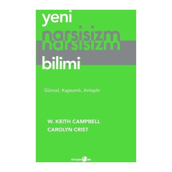 Yeni Narsisizm Bilimi | Okuyan Us Yayınları (İnce Kapak)