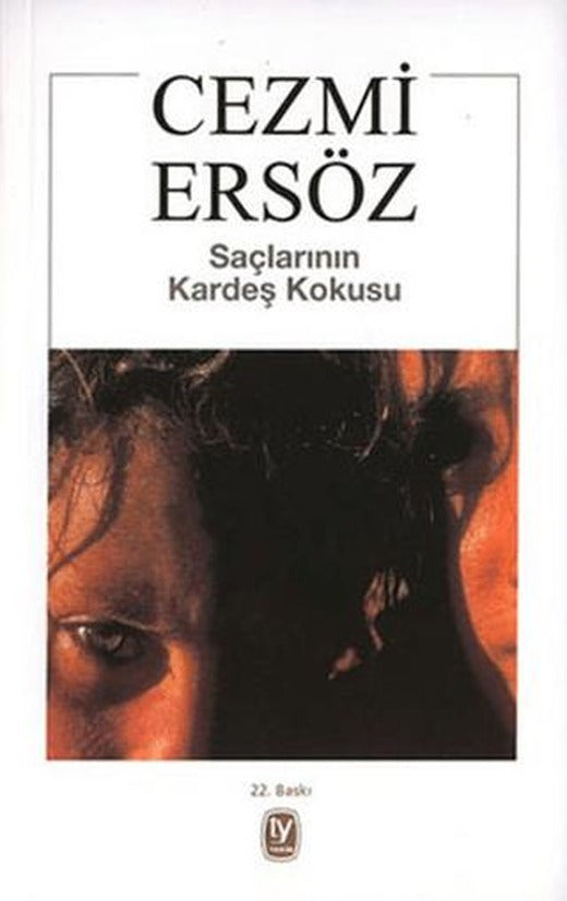 Saçlarının Kardeş Kokusu | Tekin Yayınevi (Ciltsiz)