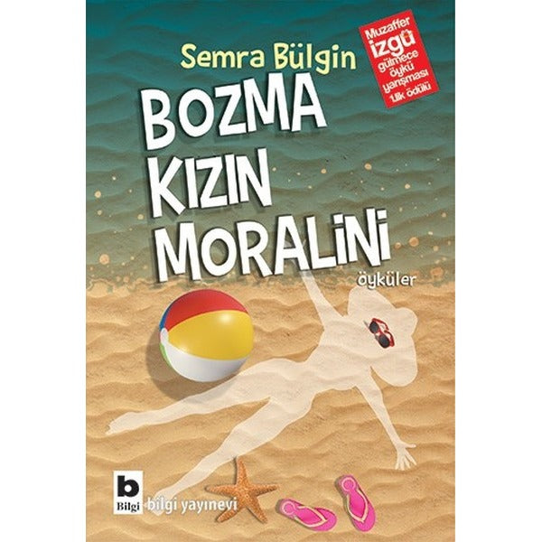 Bozma Kızın Moralini | Bilgi Yayınevi