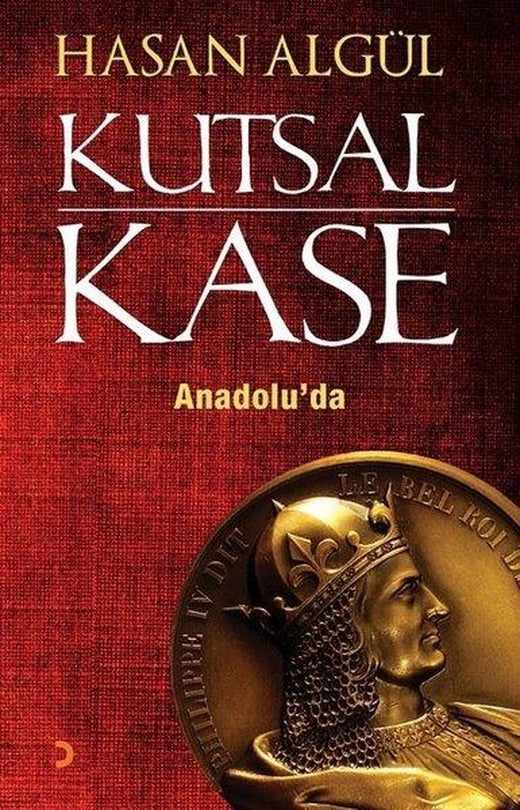 Kutsal Kase Anadolu'da | Cinius (İnce Kapak)
