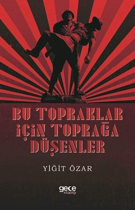 Bu Topraklar İçin Toprağa Düşenler | Gece Kitaplığı