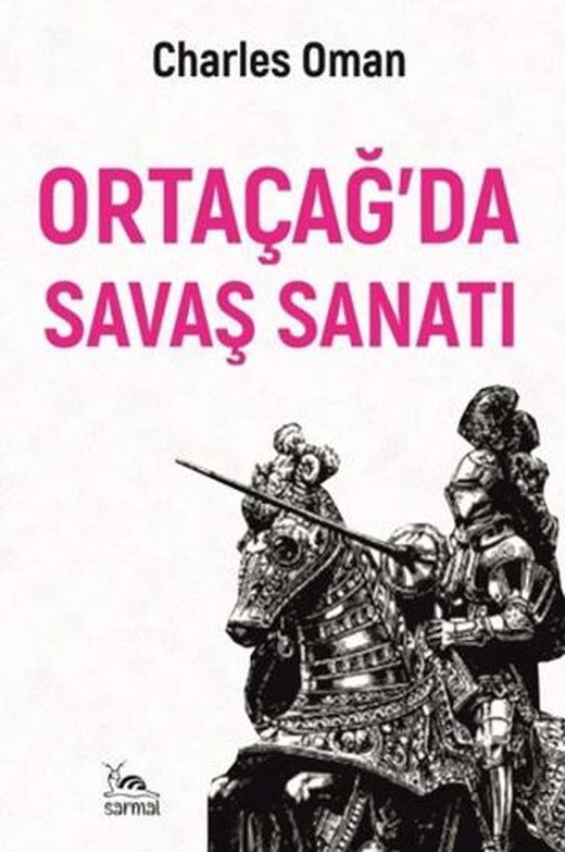 Ortaçağ’da Savaş Sanatı | Sarmal Kitabevi (Ciltsiz)
