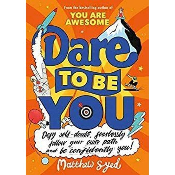 Dare to Be You: Defy Self - Doubt Fearlessly Follow Your Own Path and Be Confidently You! | Hodder & Stoughton Ltd (İnce Kapak)