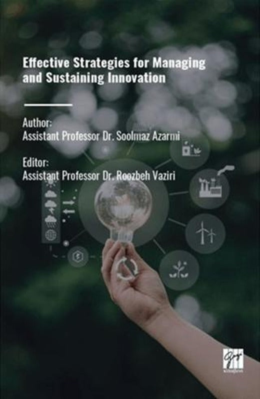 Effective Strategies For Managing And Sustaining Innovation | Gazi Kitabevi (Ciltsiz)