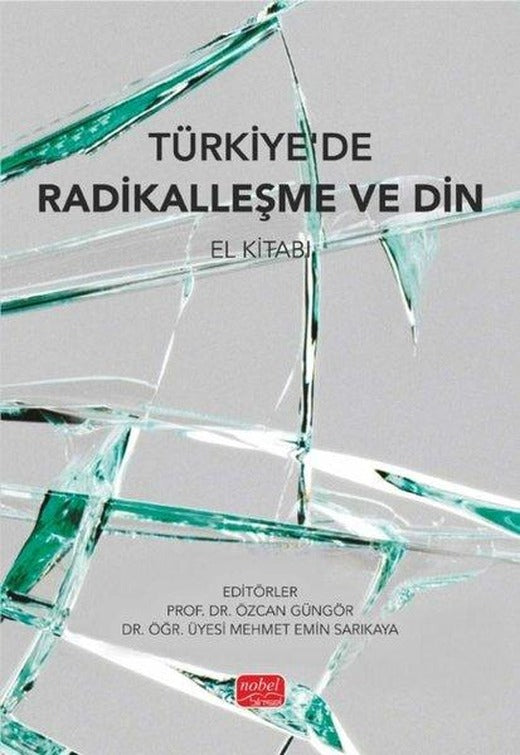 Türkiye'de Radikalleşme ve Din - El Kitabı | Nobel Bilimsel Eserler (İnce Kapak)