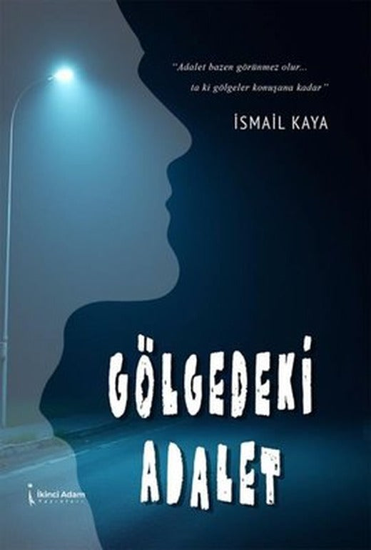 Gölgedeki Adalet | İkinci Adam Yayınları (İnce Kapak)