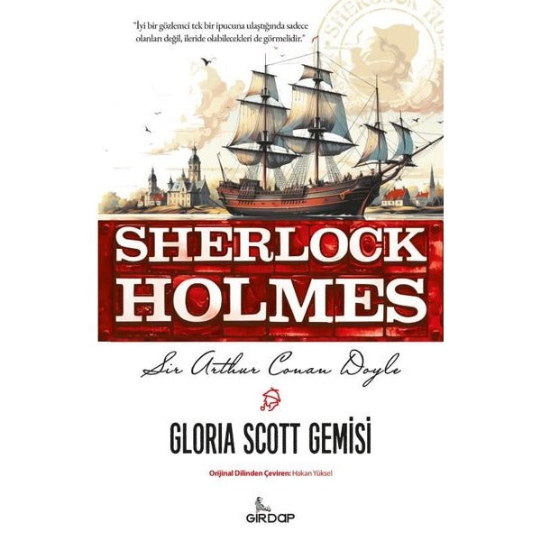 Sherlock Holmes - Gloria Scott Gemisi | Girdap (İnce Kapak)