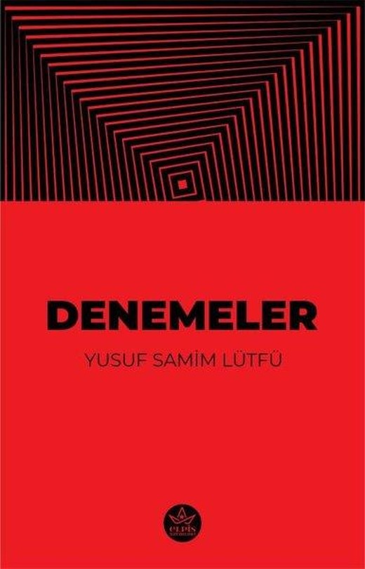 Denemeler | Elpis Yayınları (İnce Kapak)