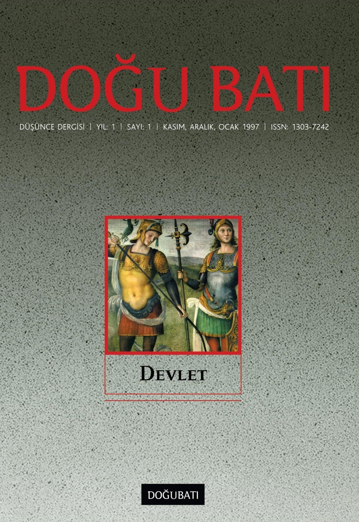 Doğu Batı Düşünce Dergisi Yıl: 1 Sayı: 1 - Devlet | Doğu Batı Dergileri (Ciltsiz)