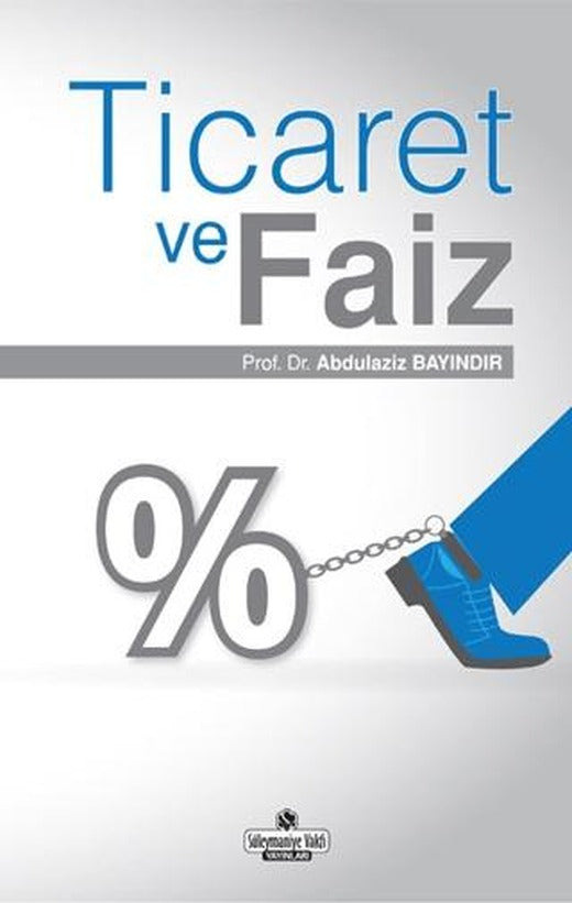 Ticaret ve Faiz | Süleymaniye Vakfı Yayınları (Ciltsiz)