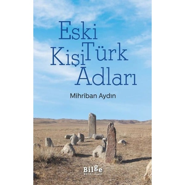 Eski Türk Kişi Adları | Bilge Kültür Sanat (İnce Kapak)