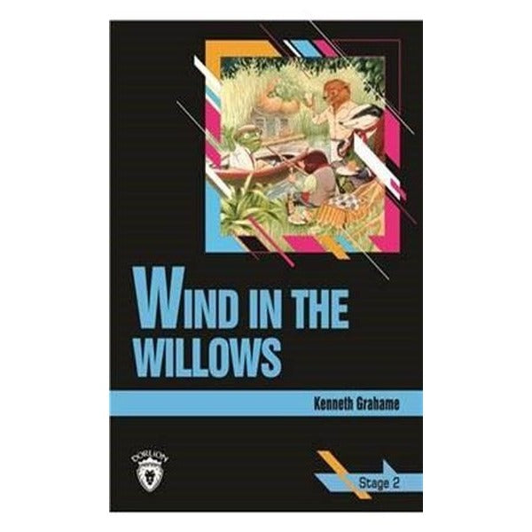 Wind In The Willows Stage 2 (İngilizce Hikaye) | Dorlion Yayınları (Ciltsiz)