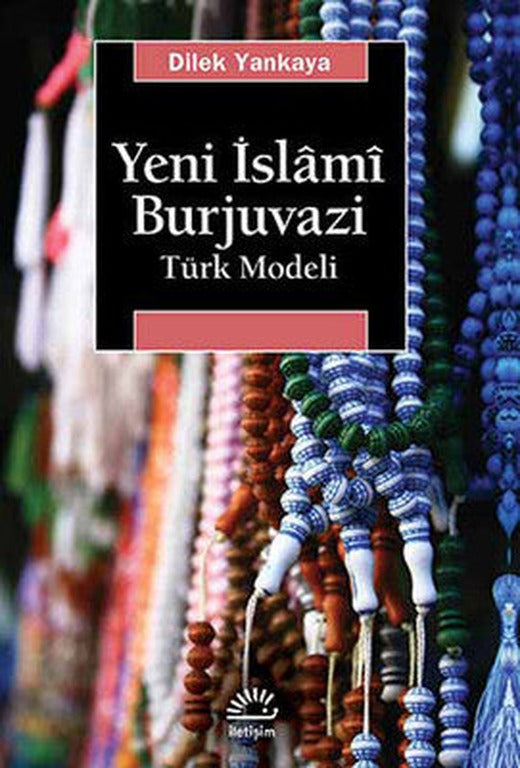 Yeni İslm Burjuvazi | İletişim Yayınları
