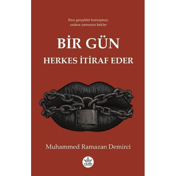 Bir Gün Herkes İtiraf Eder | Elpis Yayınları (Ciltsiz)