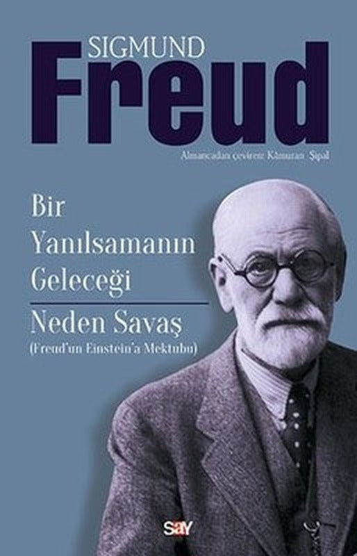 Bir Yanılsamanın Geleceği-Neden Savaş | Say Yayınları