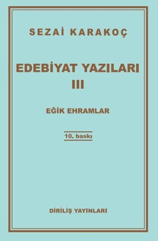 Edebiyat Yazıları 3: Eğik Ehramlar