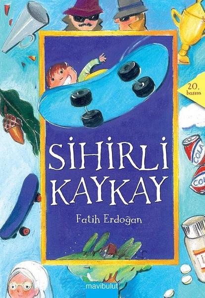 Sihirli Kaykay | Mavi Bulut Yayıncılık - 2.-3. Sınıflar İçin Kitaplar (e-Kitap) - Resim 1