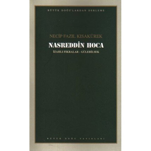 Nasreddin Hoca | Büyük Doğu Yayınları (İnce Kapak)