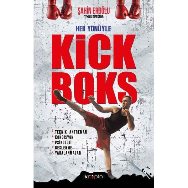 Her Yönüyle Kick Boks