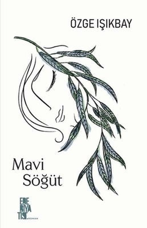 Mavi Söğüt | Edebiyatist Yayınları
