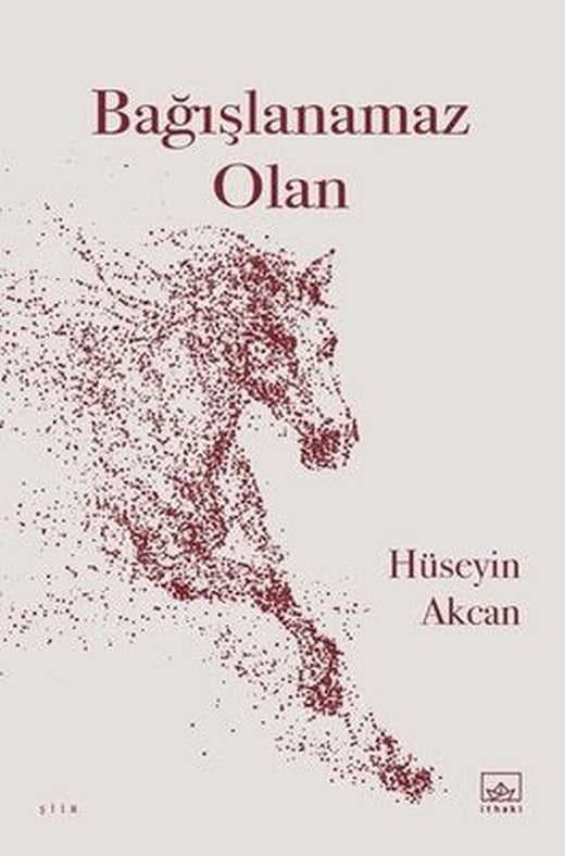 Bağışlanamaz Olan | İthaki Yayınları (İnce Kapak)