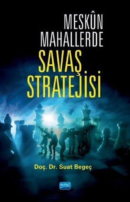 Meskun Mahallerde Savaş Stratejisi | Nobel Akademik Yayıncılık (İnce Kapak)